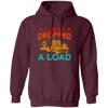 Gasoline Truck I Just Dropped A Load Truck Trucker Railway Horsepower Pullover Hoodie