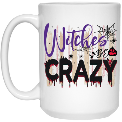 Witches Be Crazy, Crazy Witches, Horror Spiderweb White Mug