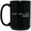 Ctrl Alt Del, Control Yourself, Alter Your Thinking, Delete Negativity Black Mug