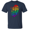 LGBT Is In My DNA, LGBT Pride, Love Lgbt, Bets Gift For Lgbt, Respect Unisex T-Shirt