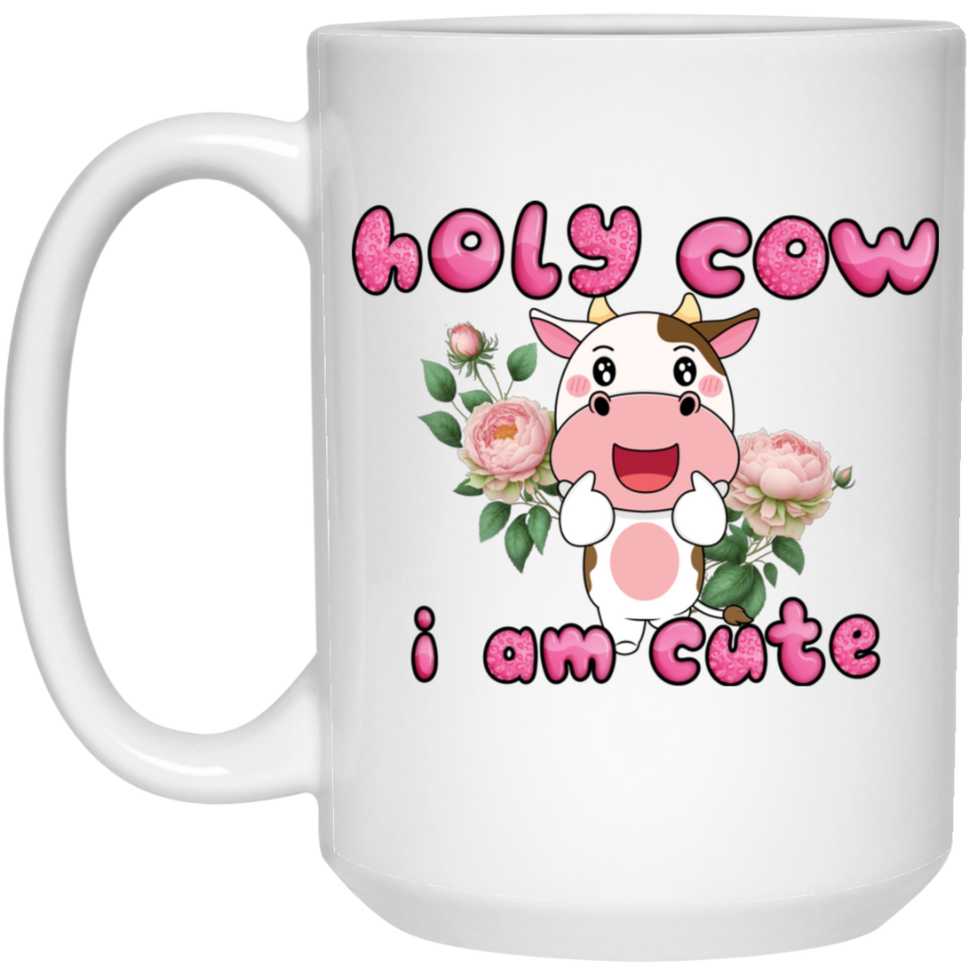 Holy Cow, I Am Cute, Cute Cow, Flower With Cow, Lovely Cow, Merry Christmas, Trendy Chrismas White Mug