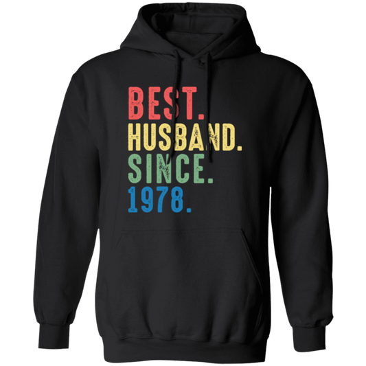 Best Husband Since 1978, 1978 Anniversary, 1978 Wedding Gift Pullover Hoodie