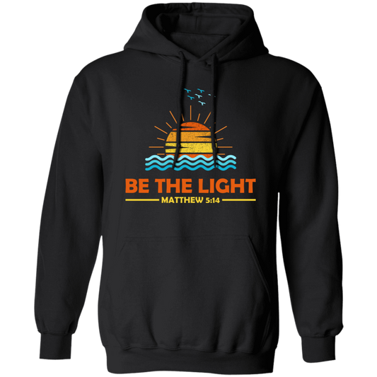 Be The Light, Mathew 5 14, Retro Sunlight, My Light Pullover Hoodie