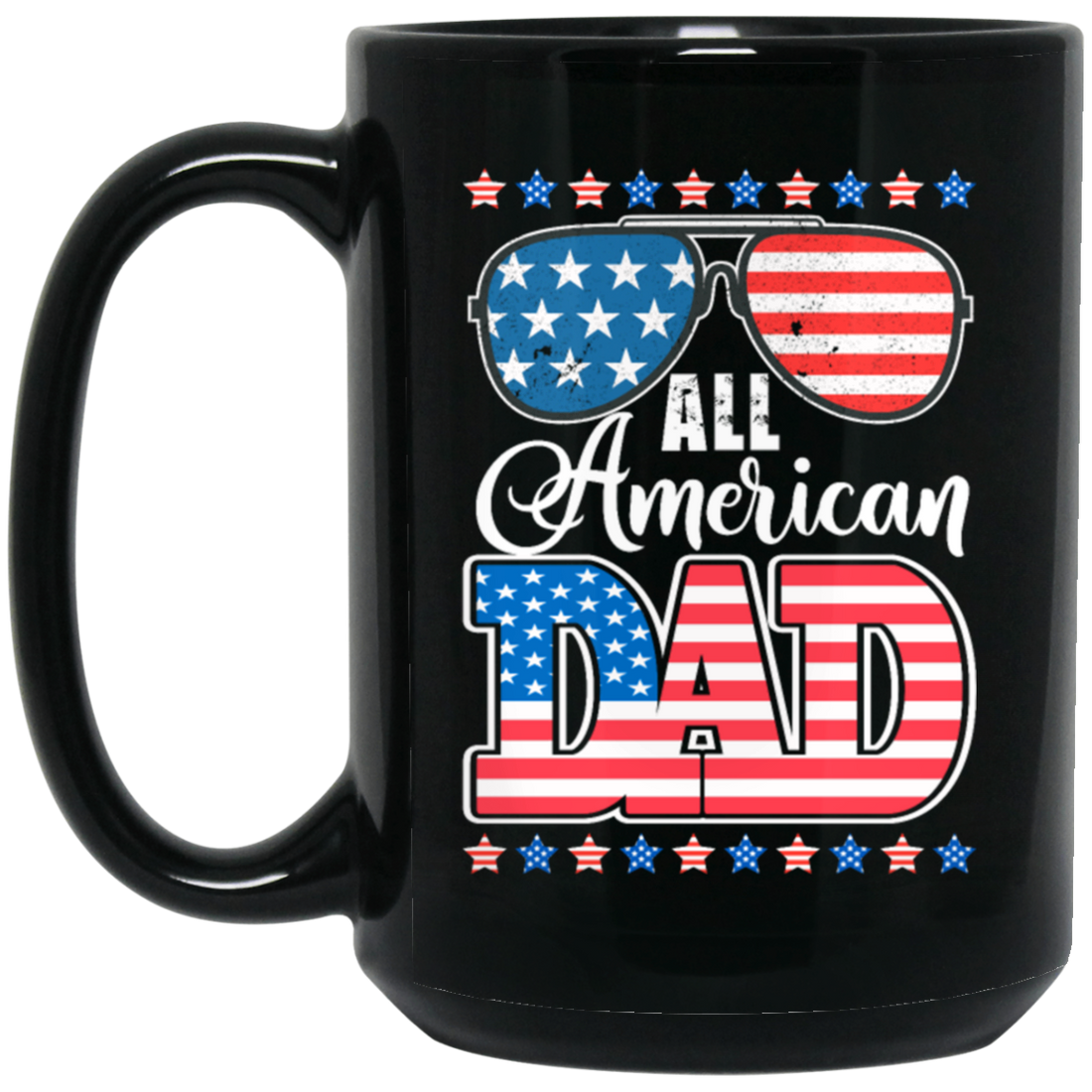 Father's Day, All American Dad, American Sunglasses Black Mug