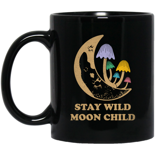 Stay Wild Moon Child, Mushroom Bushes, Groovy Moon Black Mug