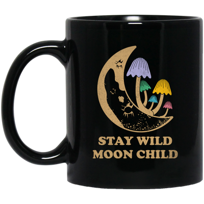 Stay Wild Moon Child, Mushroom Bushes, Groovy Moon Black Mug