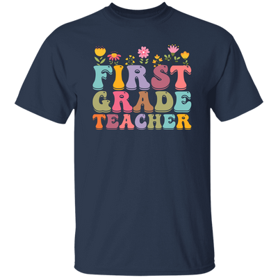 First Grade Teacher, Teacher, Groovy Style, Flower, Nursery Design Unisex T-Shirt