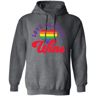 Love Always Wins, LGBT Gift, Pride's Day, Respect LGBT Pullover Hoodie