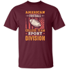 American Football Gift, College Team Sport Dividion, Football Team Unisex T-Shirt