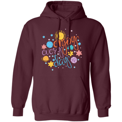 Cool Colorful Motivational Quote With Space, Love Life, Enjoy Every Day Pullover Hoodie