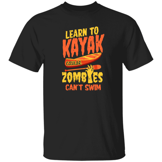 Zombies Can't Swim, Learn To Kayak, Kayaker Unisex T-Shirt