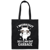 Funny Fitness Raccoon Workout, I Workout So I Can Eat Garbage Canvas Tote Bag