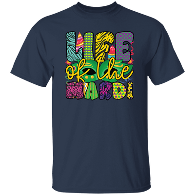 Life Of The Mardi, Mardi Gras Day, Mardi Gras Holiday Unisex T-Shirt