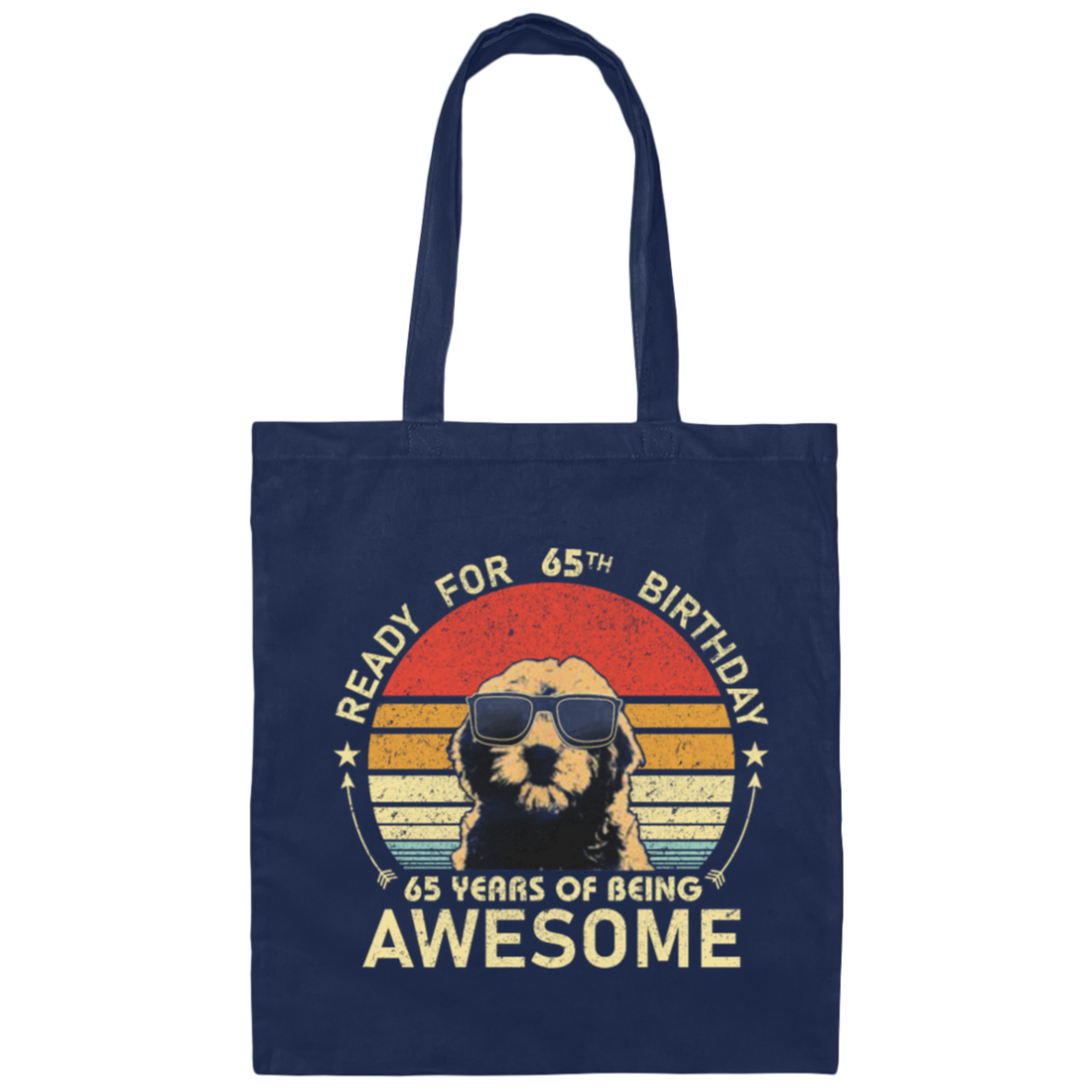 Funny Doodle Dog Ready For 65th Birthday Canvas Tote Bag