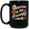 October Is My Favorite Color, Groovy October Birthday Black Mug