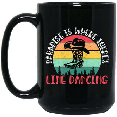 Paradise Is Where Theres Line Dancing, Western Dance Cowboy Black Mug