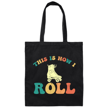 Retro 70's This Is How I Roll , Skating birthday gift Canvas Tote Bag