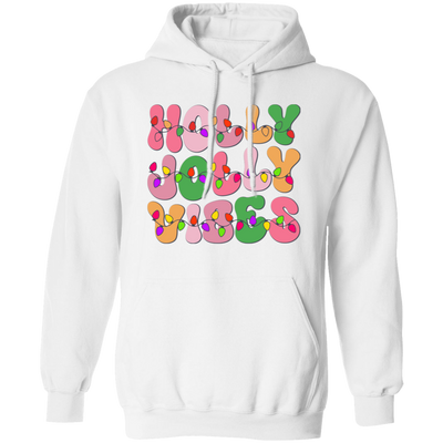 Holly Jolly Vibes, Light Bulb, Xmas Bulb, Holly Jolly Christmas Pullover Hoodie