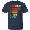 Gift For Dad, Father's Day Gift, Handsome Father, Strong Father Unisex T-Shirt