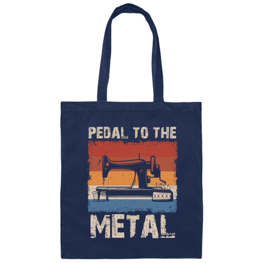 Sewing Love Gift, Pedal To The Metal Gift, Sewing Machine Vintage Canvas Tote Bag
