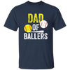 Funny Baseball, Dad Of Ballers Trending, Softball Lover Gift, Sport Player Unisex T-Shirt