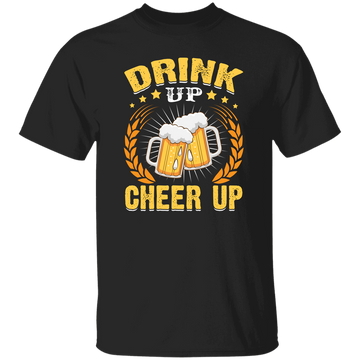 Drink Up, Cheer Up, Beer Gift, Craft Beer, Beer Team Unisex T-Shirt