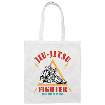 Jiu-Jitsu Fighter Train Hard Or Go Home, Do Your Best Canvas Tote Bag