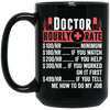 Doctor Hourly Rate, Funny Doctor, Best Of Doctor Black Mug