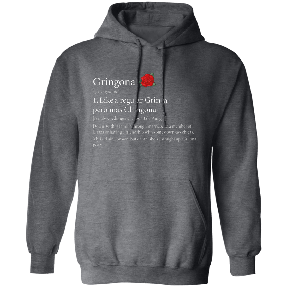 Definition Of Gringona, Gringa Mixed Chingona, Gringa Rose Pullover Hoodie