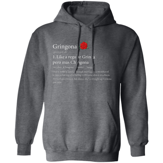 Definition Of Gringona, Gringa Mixed Chingona, Gringa Rose Pullover Hoodie