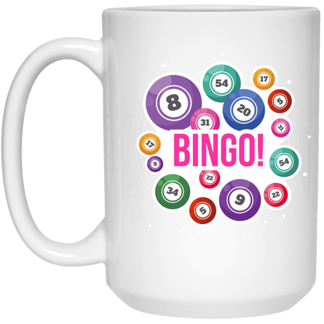 Go Bingo, Love Bingo, Best To Yell, Love To Holler In Bingo White Mug
