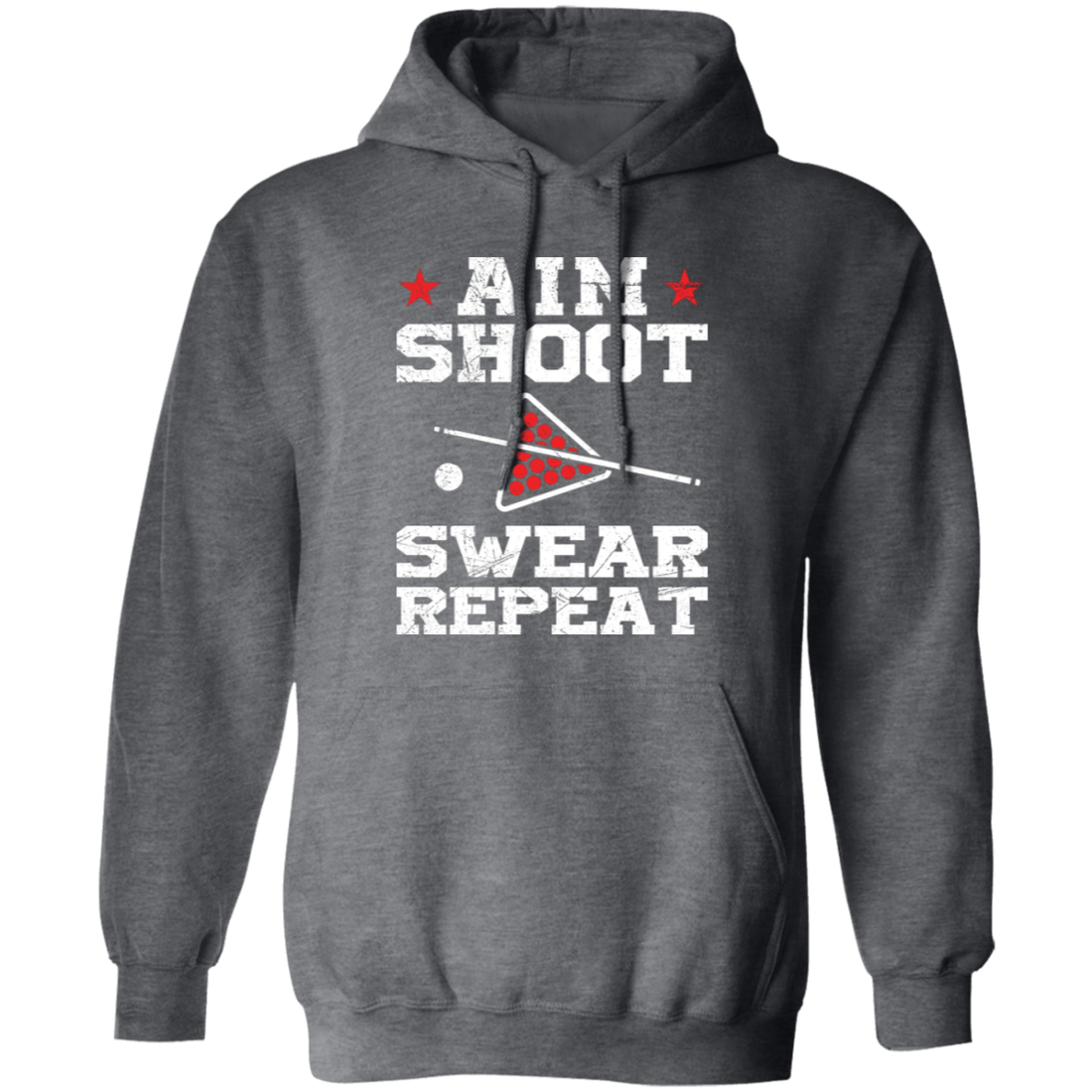 Aim Shoot Swear Repeat, Billiard Lover, Love Billiard Pullover Hoodie