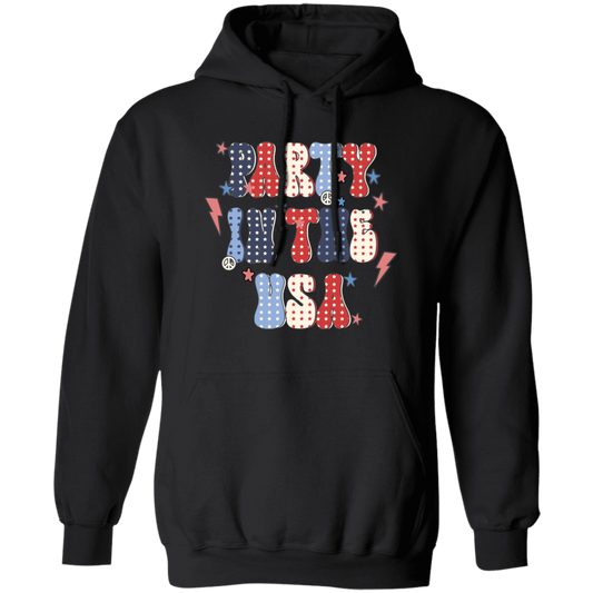 Party In The USA, American Party, July 4th Pullover Hoodie