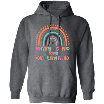 Math Is No Prob-Llama, No Problem, Retro Rainbow Pullover Hoodie