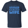 Somebody's Spoiled Blue Collar Wife, Wife Blink Unisex T-Shirt