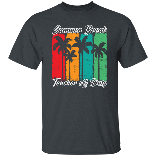 Love Summer, Summer Break Teacher Off Duty For Teachers Gifts Unisex T-Shirt