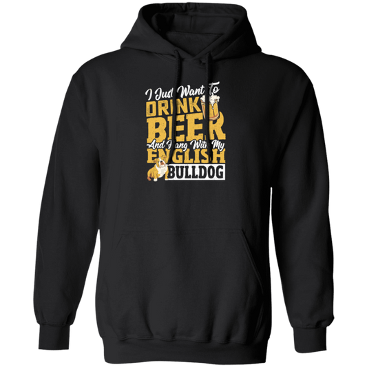 Love Bulldog, Love Beer, Love To Drink Beer, Best Of Beer  Lover Gift Pullover Hoodie