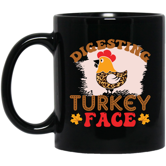 Digesting Turkey Face, Turkey_s Day, Thanksgiving Chicken Black Mug