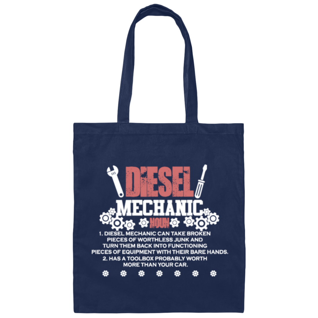 Diesel Mechanic, Can Take Broken Pieces Of Worthless Junk, Toolbox Canvas Tote Bag