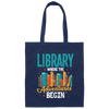 Library Where The Adventures Begin, Love To Adventure Canvas Tote Bag