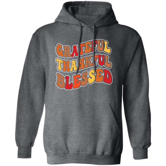 Grateful, Thankful, Blessed, Thankgiving's Day Pullover Hoodie