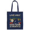 Funny Live Ugly Fake Your Death Retro Vintage Opos Canvas Tote Bag