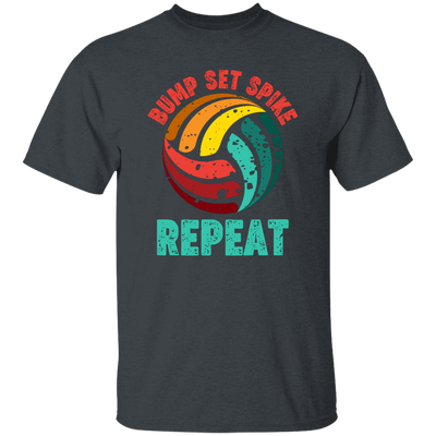 Bump Set Spike Repeat, Love Volleyball, Volleyball Team Unisex T-Shirt