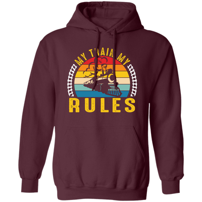 My Train, My Rules, Retro Train, Retro Rules, Train Silhouette Pullover Hoodie