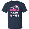 Very Merry Dental Crew, Set Of Tooth, Trendy Christmas, Merry Christmas, Trendy Christmas Unisex T-Shirt