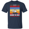 Every Columbus Day Reminds The Great Christopher Columbus, Retro Columbus Unisex T-Shirt