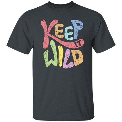 Keep It Wild, Keep It Real, Retro Wild, Wildworld Unisex T-Shirt