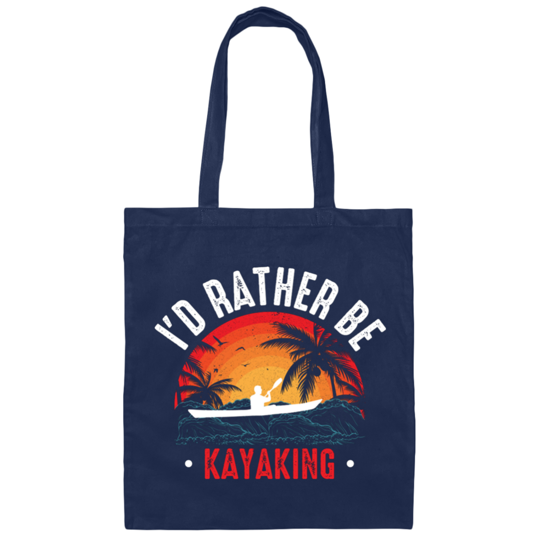 I'd Rather Be Kayaking, Retro Kayaking, Kayaking Team Canvas Tote Bag