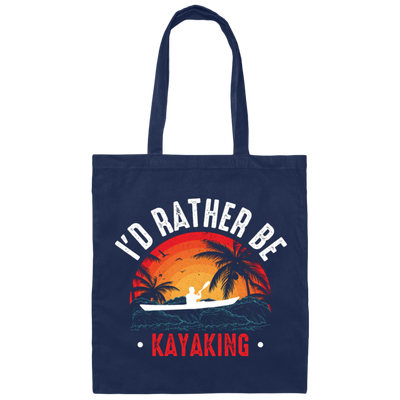 I'd Rather Be Kayaking, Retro Kayaking, Kayaking Team Canvas Tote Bag