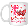My First Valentine's Day, Valentine With You, First Love, Valentine's Day, Trendy Valentine White Mug